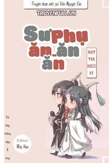 Sư Phụ Ăn Ăn Ăn book cover