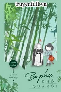 Sư Phụ Khổ Quá Rồi book cover