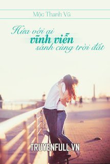 Hứa Với Ai Vĩnh Viễn Sánh Cùng Trời Đất book cover
