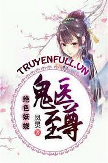 Tuyệt Sắc Quyến Rũ: Quỷ Y Chí Tôn (Thiên Y Phượng Cửu) book cover