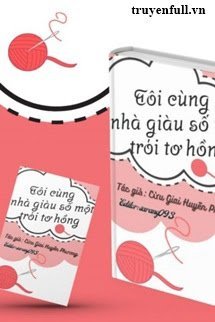 Tôi Cùng Nhà Giàu Số Một Trói Tơ Hồng book cover