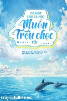 Có Một Chú Cá Heo Muốn Trêu Chọc Tôi book cover