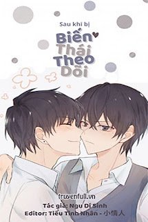 Sau Khi Bị Biến Thái Theo Dõi book cover