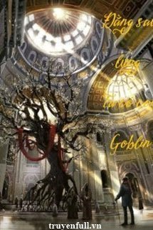 Đằng Sau Lưng Ta Có Con Goblin book cover