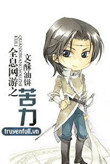 Toàn Tức Võng Du chi Khổ Lực book cover