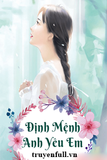 Định Mệnh Anh Yêu Em book cover