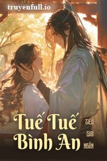 Tuế Tuế Bình An - Tiếu Giai Nhân book cover