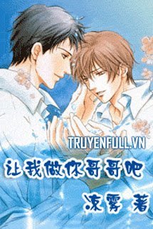 Hãy Để Anh Làm Anh Trai Của Em book cover