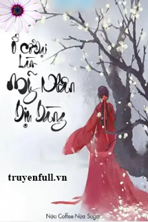 Ở Cổ Đại Làm Mỹ Nhân Dịu Dàng book cover