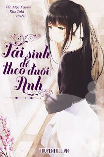 Tái Sinh Để Theo Đuổi Anh book cover