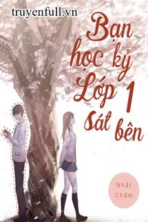 Bạn Học Kỷ Lớp Một Sát Bên book cover