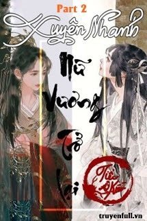 (Phần 2) Xuyên Nhanh: Vi Diện Yếu Đuối ! Lúc Nào Cũng Cần Ta Chăm Sóc book cover