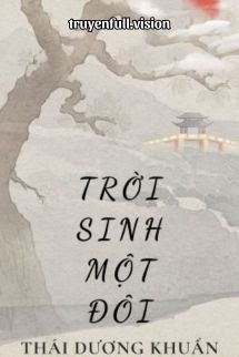 Trời Sinh Một Đôi - Thái Dương Khuẩn Cover