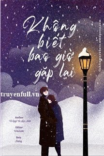 Không Biết Bao Giờ Gặp Lại book cover