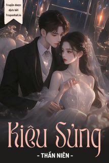 Kiêu Sủng - Thần Niên book cover