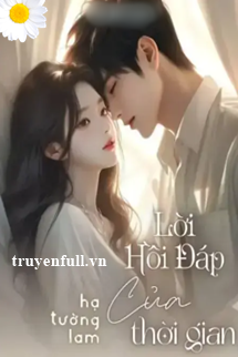 Lời Hồi Đáp Của Thời Gian book cover