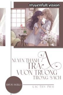 Xuyên Thành Tra A Vườn Trường Trong Sách book cover