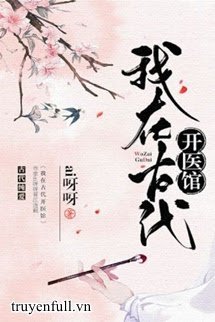Ta Ở Cổ Đại Mở Y Quán book cover