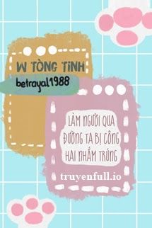 Làm Người Qua Đường Ta Bị Công Hai Nhắm Trúng book cover