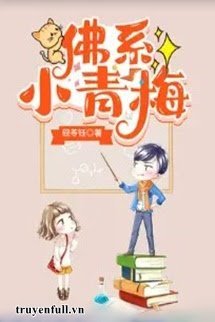 Tiểu Thanh Mai Phật Hệ book cover