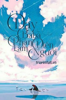 Dạy Baba Phản Diện Làm Người book cover