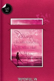 Đừng Nói Với Anh Ấy Tôi Vẫn Còn Yêu book cover