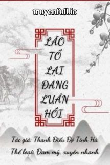 Lão Tổ Lại Đang Luân Hồi - Thanh Điểu Độ Tinh Hà Cover