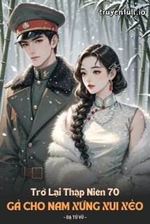Trở Lại Thập Niên 70: Gả Cho Nam Xứng Xui Xẻo book cover