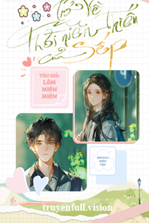 Trở Về Thời Niên Thiếu Của Sếp Cover