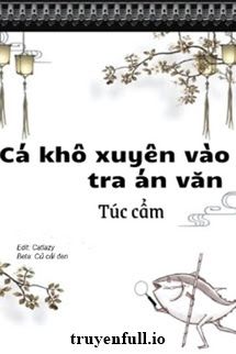 Làm Một Con Cá Mặn Trong Tiểu Thuyết Trinh Thám (Cá Khô Xuyên Vào Tra Án Văn) Cover