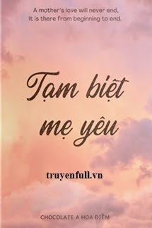 Tạm Biệt Mẹ Yêu book cover