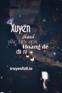 Xuyên Thành Hắc Liên Hoa Hoàng Đế Chi Sư book cover