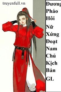 Đương Pháo Hôi Nữ Xứng Đoạt Nam Chủ Kịch Bản GL book cover