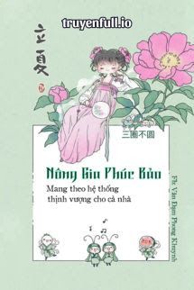 Nông Gia Tiểu Phúc Bảo, Mang Theo Không Gian Thịnh Vượng Cho Cả Nhà book cover