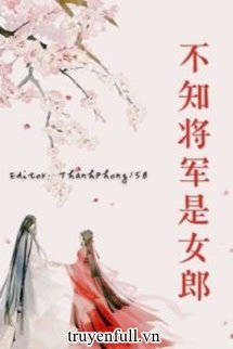 Không Biết Tướng Quân Là Nữ Lang book cover