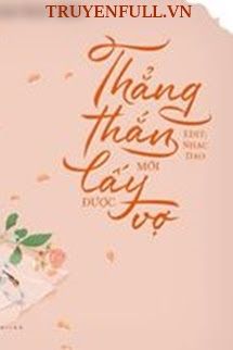 Thẳng Thắn Mới Lấy Được Vợ book cover