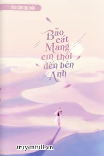 Bão Cát Mang Em Đến Bên Anh book cover