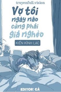 Vợ Tôi Ngày Nào Cũng Phải Giả Nghèo Cover