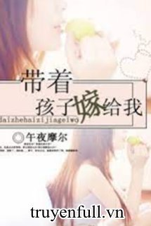 Mang Theo Hài Tử Gả Cho Ta book cover