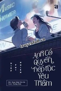Anh Có Quyền Tiếp Tục Yêu Thầm book cover
