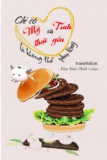 Chỉ Có Mỹ Thực Và Yêu Là Không Thể Phụ Lòng book cover