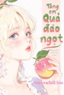 Tặng Em Quả Đào Ngọt - Nàng Như Sao Sáng book cover