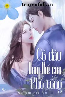 Cô Dâu Thay Thế Của Phó Tổng book cover
