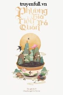 Phương Gia Tiểu Trà Quán book cover