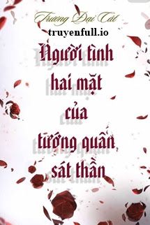 Người Tình Hai Mặt Của Tướng Quân Sát Thần book cover