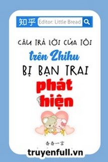Câu Trả Lời Của Tôi Trên Zhihu Bị Bạn Trai Phát Hiện book cover