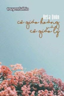 Cô Giáo Hoàng Và Cô Giáo Lý book cover