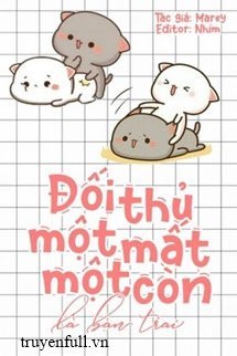 Đối Thủ Một Mất Một Còn Là Bạn Trai book cover