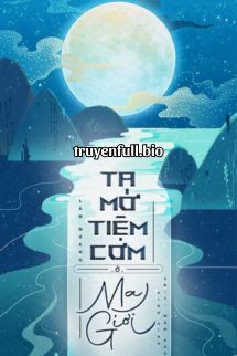 Ta Mở Tiệm Cơm Ở Ma Giới book cover