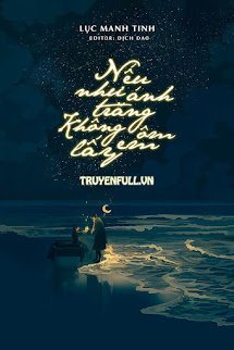 Nếu Như Ánh Trăng Không Ôm Lấy Em book cover